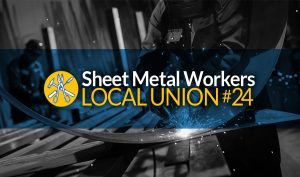 Sheet Metal Workers Local 24 | Union Construction | Building Trades